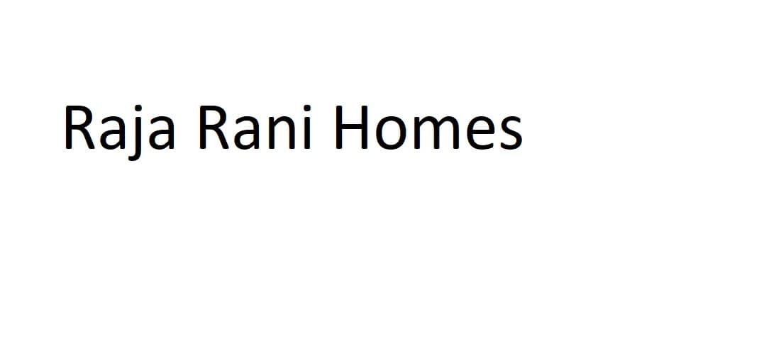 Raja Rani Delight Homes